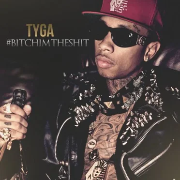 #BitchImTheShit by Tyga - album cover