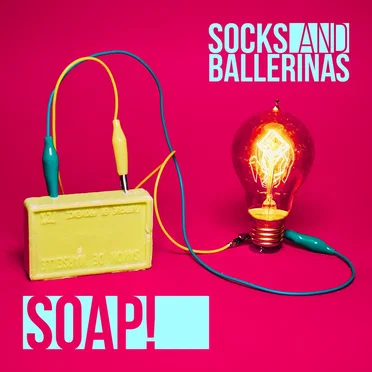 Soap! by Socks and Ballerinas - album cover