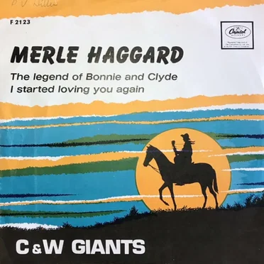 The Legend of Bonnie and Clyde / I Started Loving You Again