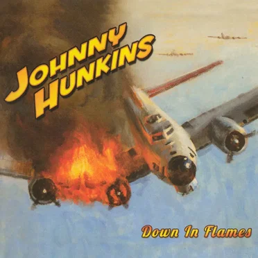 Down in Flames by Johnny Hunkins - album cover