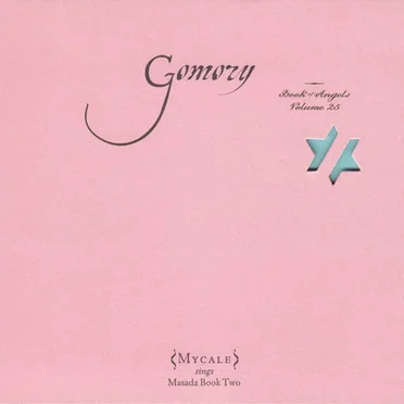 Gomory: Book of Angels, Volume 25 by Mycale - album cover