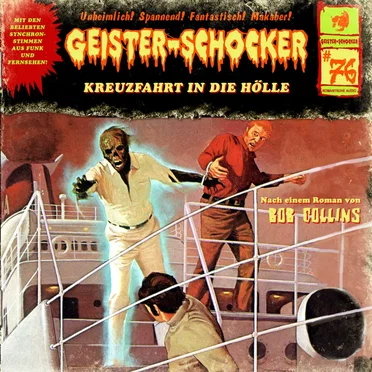Geister-Schocker, Folge 76: Kreuzfahrt in die Hölle by Bob Collins - album cover