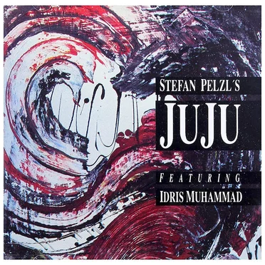 Stefan Pelzl's Juju featuring Idris Muhammad