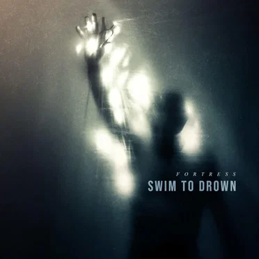 Fortress by Swim to Drown - album cover