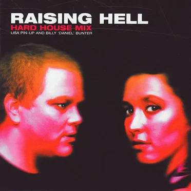Raising Hell: Hard House Mix by Lisa Pin-Up and Billy “Daniel” Bunter by Various Artists - album cover