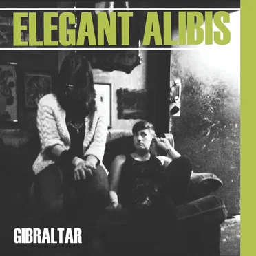 Elegant Alibis by Gibraltar - album cover