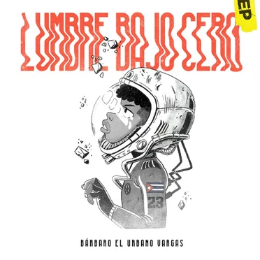 Lumbre Bajo Cero by Bárbaro el Urbano Vargas - album cover