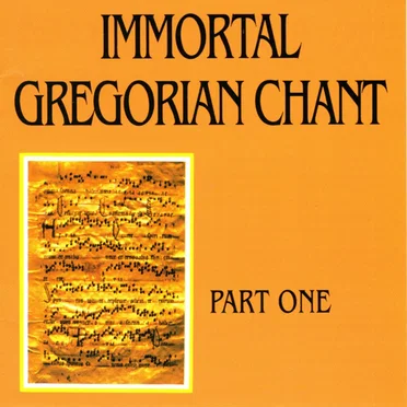 Immortal Gregorian Chant, Part One by Various Artists - album cover