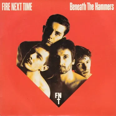 Beneath The Hammers by Fire Next Time - album cover