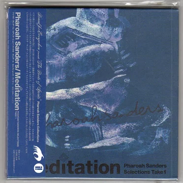 Meditation: Pharoah Sanders Selections Take 1