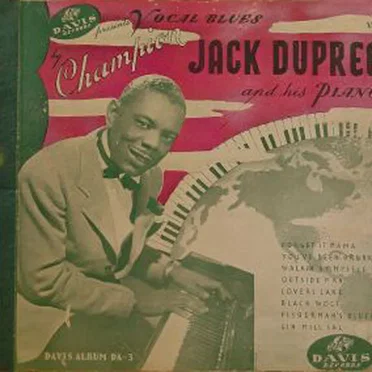 Champion Jack Dupree and His Piano