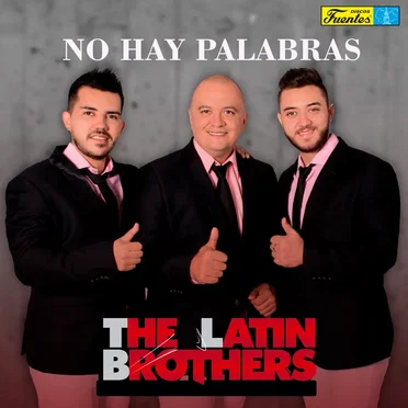 No hay palabras by The Latin Brothers - album cover