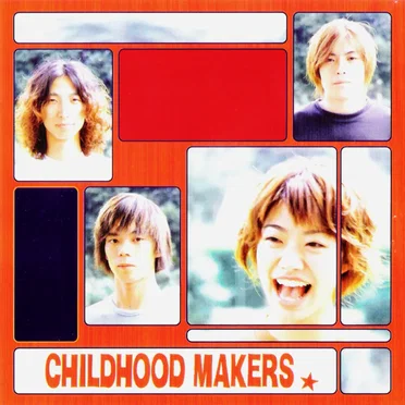 CHILDHOOD MAKERS