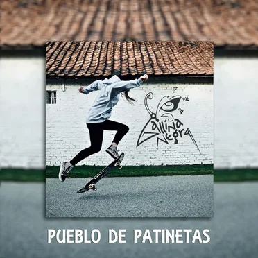 Pueblo de Patinetas