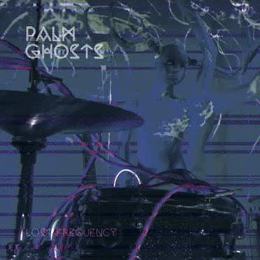 The Lost Frequency by Palm Ghosts - album cover