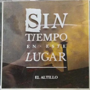 Sin tiempo en este lugar by El Altillo - album cover