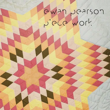 Piece Work by Ewan Pearson - album cover