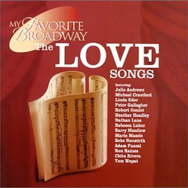 My Favorite Broadway: The Love Songs by Various Artists - album cover