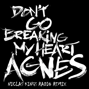 Don’t Go Breaking My Heart (Niclas Kings radio remix)
