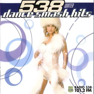 538 Dance Smash Hits - Winter '99 by Various Artists - album cover