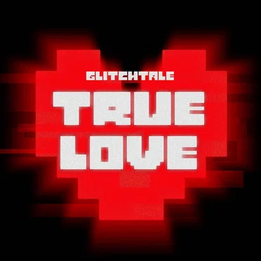 True Love (From "Glitchtale") (Metal Version)