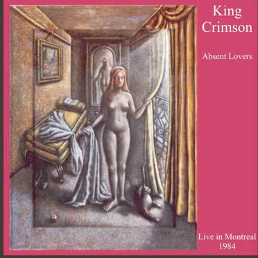 Absent Lovers: Live in Montreal 1984