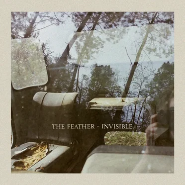 Invisible by The Feather - album cover