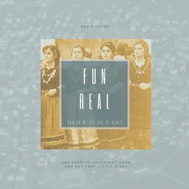 she used to laugh out loud and get very little sleep by Rad Mocker - album cover