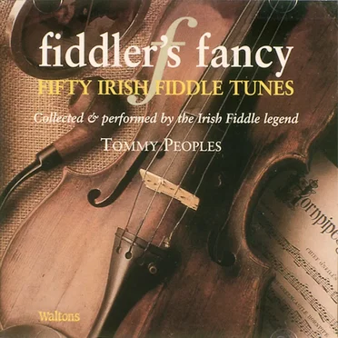 Fiddler’s Fancy by Tommy Peoples - album cover