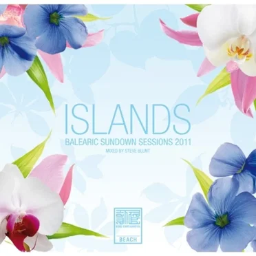 Islands: Balearic Sundown Sessions 2011 - Mixed by Steve Blunt by Various Artists - album cover