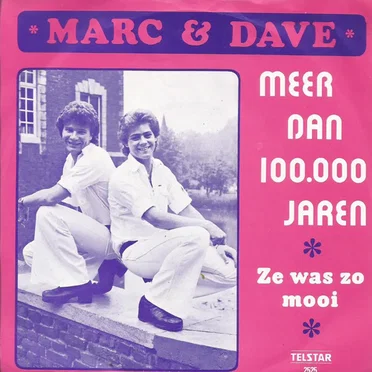 Meer dan 100.000 jaren / Zij was zo mooi