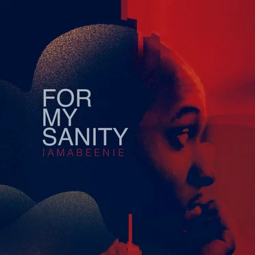 For My Sanity