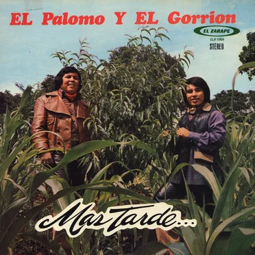Más tarde... by El Palomo y El Gorrión - album cover