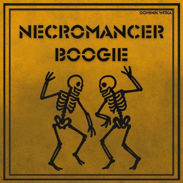 Necromancer Boogie by Dominik Witka - album cover
