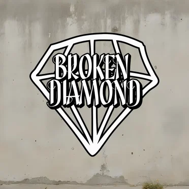 BROKEN DIAMOND