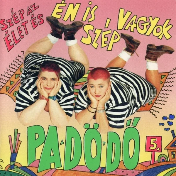 Szép az élet, és én is szép vagyok