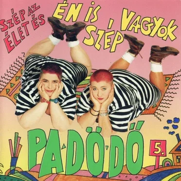 Szép az élet, és én is szép vagyok