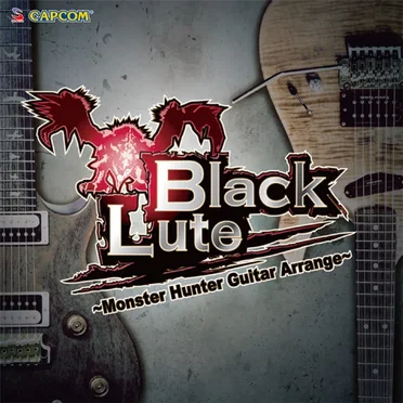 Monster Hunter Black Lute by Black Lute - album cover