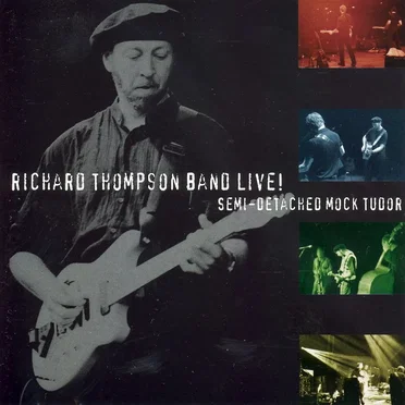 Semi‐Detached Mock Tudor by Richard Thompson Band - album cover