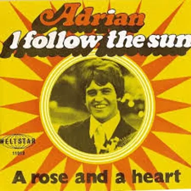 I Follow the Sun / A Rose and a Heart