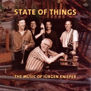 State Of Things - The Music Of Jürgen Knieper