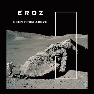 Seen from Above by Eroz - album cover