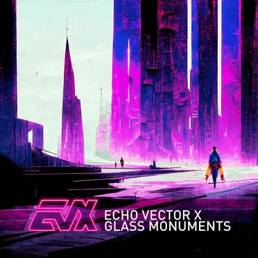 Glass Monuments by Echo Vector X - album cover