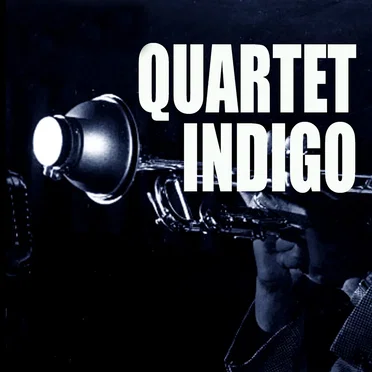 Quartette Indigo by Quartette Indigo - album cover