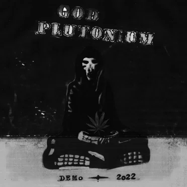 God Plutonium Demo by God Plutonium - album cover