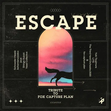 ESCAPE - Tribute to fox capture plan by Various Artists - album cover