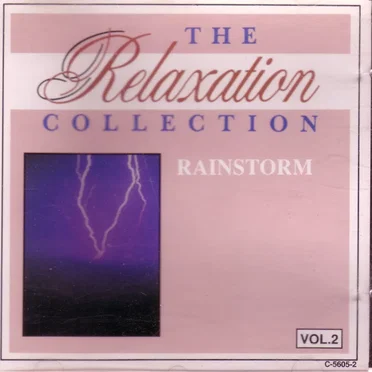 The Relaxation Collection Volume 2: Rainstorm by [nature sounds] - album cover
