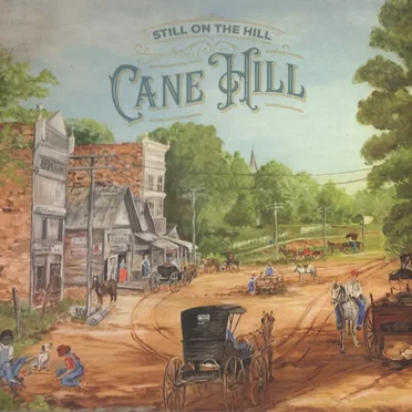 Cane Hill by Still on the Hill - album cover