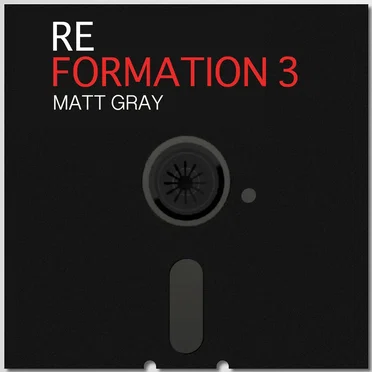 Reformation 3 by Matt Gray - album cover
