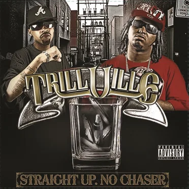 Straight Up, No Chaser